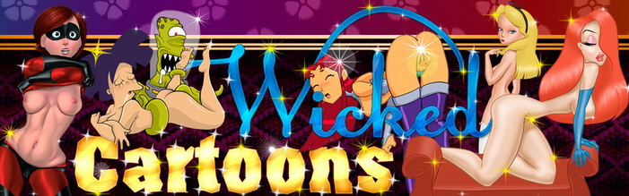 Wicked Cartoons - All famous cartoons come to live in our porn pictures and animations!